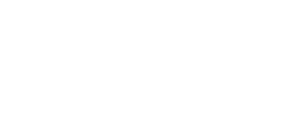 Congratulations to our colleagues who earned well deserved promotions! We are recognizing their achievements by shari...
